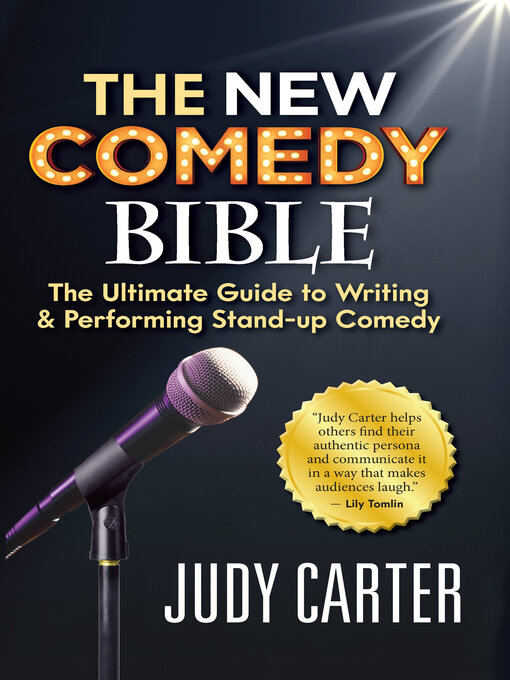 Title details for The NEW Comedy Bible: the Ultimate Guide to Writing and Performing Stand-Up Comedy by Judy Carter - Wait list